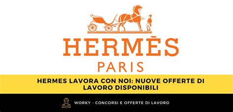 hermes casagiove lavora con noi|hermes emploi.